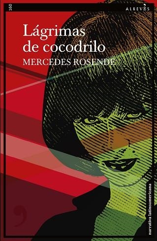 Lagrimas de cocodrilo | 9788419615169 | MERCEDES ROSENDE