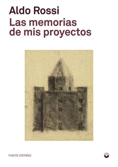 Las memorias de mis proyectos | 9788412712421 | ALDO ROSSI