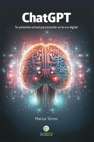 ChatGPT Tu asistente virtual para triunfar en la era digital | 9788412546781 | MARISA TORMO NAVARRO
