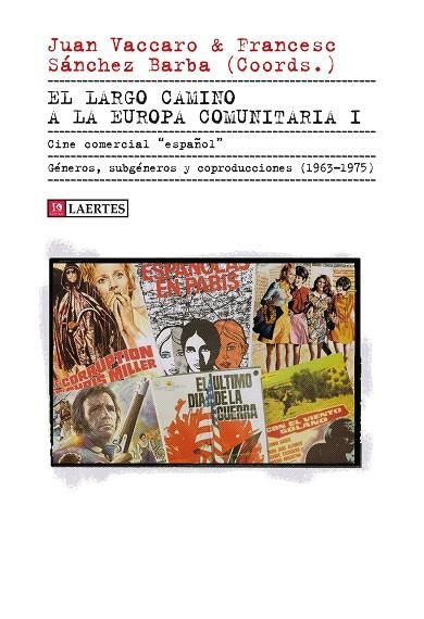 EL LARGO CAMINO A LA EUROPA COMUNITARIA | 9788419676320 | JUAN VACCARO & SANCHEZ BARBA