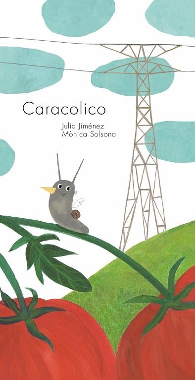 Caracolico | 9788412756630 | JULIA JIMENEZ & MONICA SOLSONA GIMENEZ
