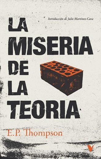 La miseria de la teoria | 9788419719157 | EDWARD PALMER THOMPSON