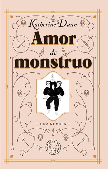 Amor de monstruo | 9788410025196 | Katherine Dunn
