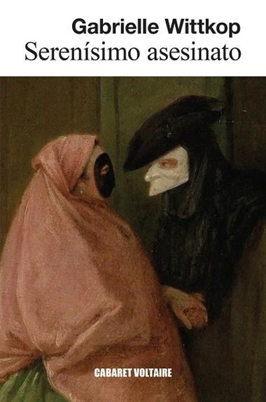 Serenisimo asesinato | 9788419047434 | Gabrielle Wittkop