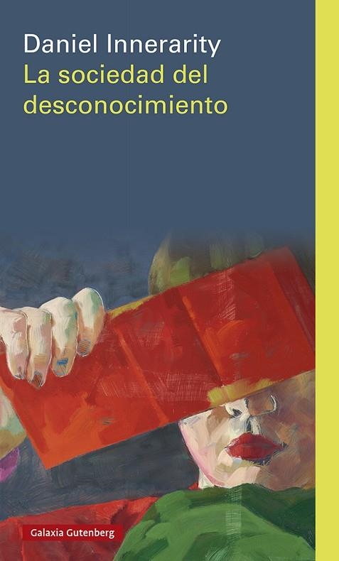 La Sociedad del desconocimiento | 9788410107335 | Daniel Innerarity