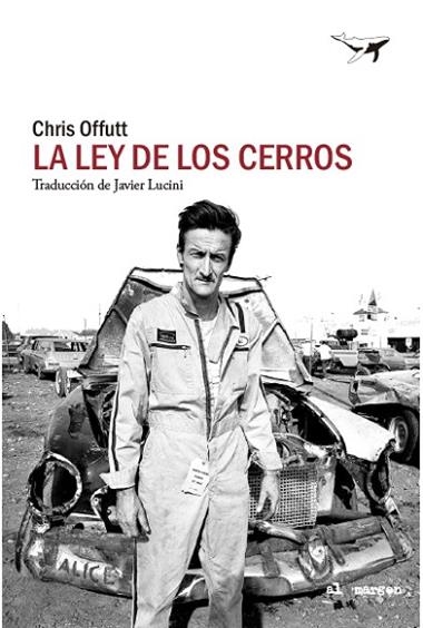 La Ley de los cerros | 9788412619430 | Chris Offutt