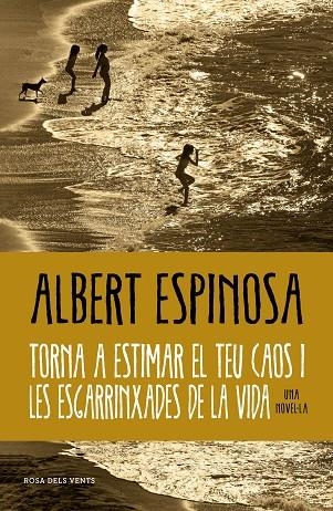 Torna a estimar el teu caos i les esgarrinxades de la vida | 9788419259684 | ALBERT ESPINOSA
