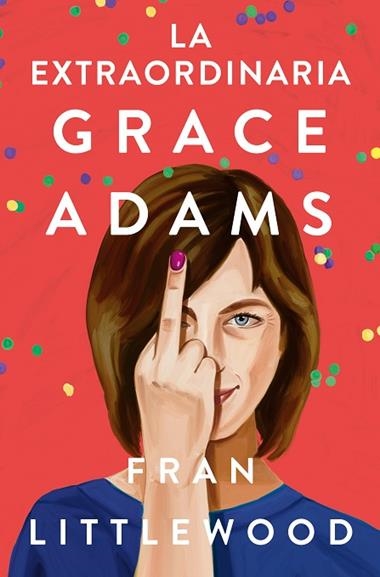 La extraordinaria Grace Adams | 9788491296645 | FRAN LITTLEWOOD