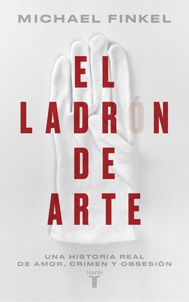 El ladron de arte | 9788430626489 | MICHAEL FINKEL