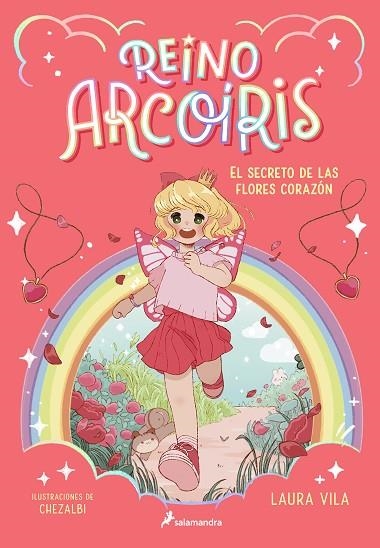 Reino Arcoiris 01 El secreto de las flores corazon | 9788419275653 | LAURA VILA