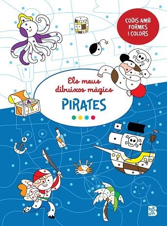 ELS MEUS DIBUIXOS MAGICS PIRATES | 9789403235196 | BALLON