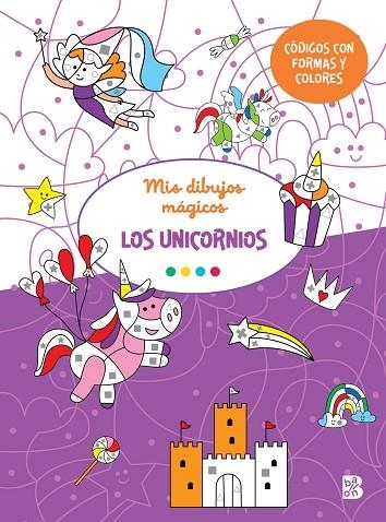 MIS DIBUJOS MAGICOS LOS UNICORNIOS | 9789403235165 | BALLON