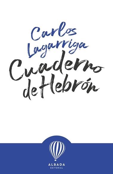 CUADERNO DE HEBRON | 9788487023576 | CARLOS PUJOL LAGARRIGA