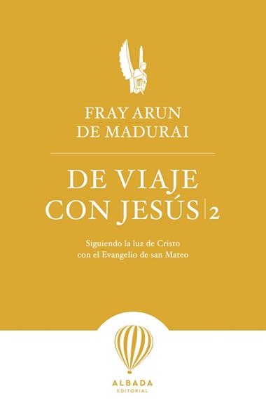 DE VIAJE CON JESUS 02 | 9788412477160 | FRAY ARUN DE MADURAI