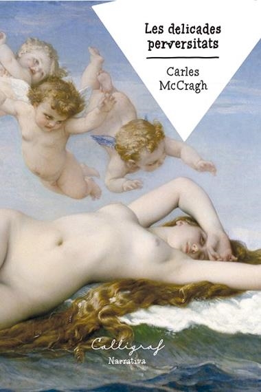 LES DELICADES PERVERSITATS | 9788412759365 | CARLES MCCRAGH PRUJA