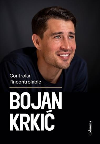 Controlar l'incontrolable | 9788466431750 | Bojan Krkic Perez
