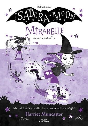 MIRABELLE 08  LA MIRABELLE ES UNA ESTRELLA | 9788419688149 | HARRIET MUNCASTER