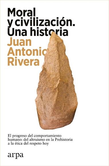 Moral y civilizacion Una historia | 9788419558466 | Juan Antonio Rivera