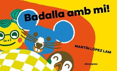 Badalla amb mi | 9788410016002 | MARTIN LOPEZ LAM