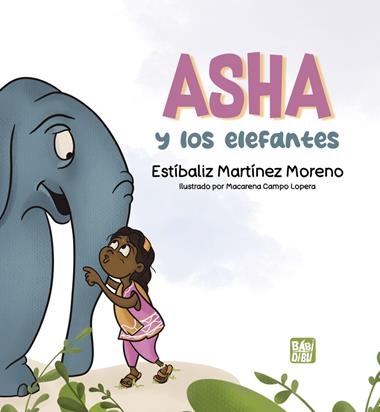 Asha y los elefantes | 9788419859822 | ESTIBALIZ MARTINEZ MORENO