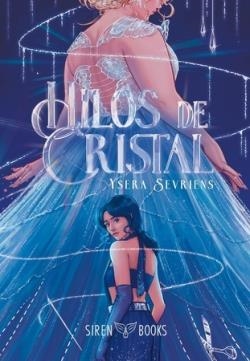 Hilos de cristal | 9788412784022 | YSERA SEVRIENS