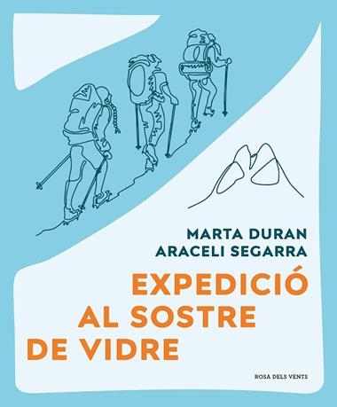EXPEDICIÓ AL SOSTRE DE VIDRE | 9788419259479 | MARTA DURAN & ARACELI SAGARRA