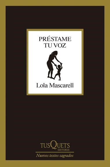 PRESTAME TU VOZ | 9788411074018 | LOLA MASCARELL