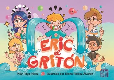 Eric el Griton | 9788419859310 | PILAR PAYO PEREZ
