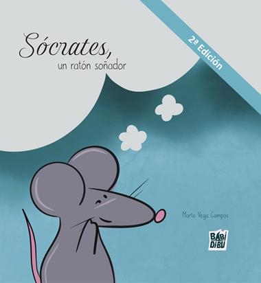 Socrates un raton soñador | 9788419859402 | MARTA VEGA CAMPOS