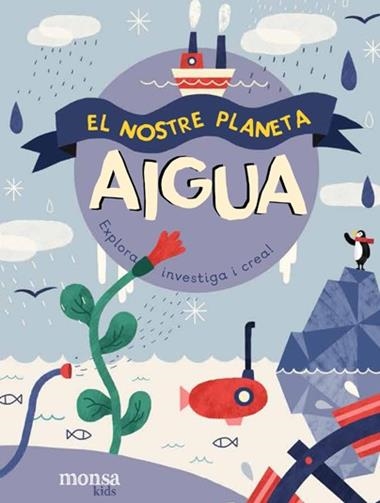 EL NOSTRE PLANETA AIGUA | 9788416500857 | VVAA