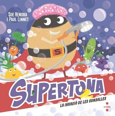 SUPERTONA LA INVASIO DE LES BOMBOLLES | 9788466157179 | SUE HENDRA & PAUL LINNET