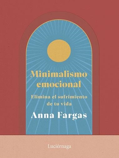 Minimalismo emocional | 9788419996169 | Anna Fargas