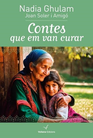 CONTES QUE EM VAN CURAR | 9788412777543 | NADIA GHULAM & JOAN SOLER I AMIGO