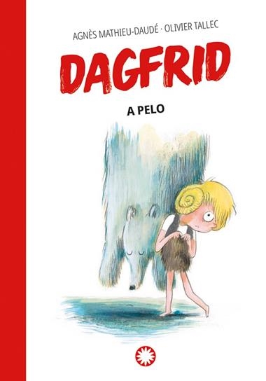 DAGFRID 04 A PELO | 9788419401250 | Agnes Mathieu-Daude