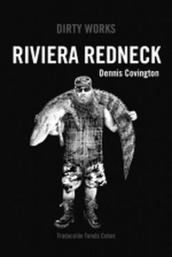 Riviera redneck | 9788419288424 | Dennis Covington