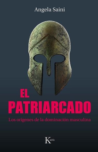 El Patriarcado | 9788411212335 | Angela Saini