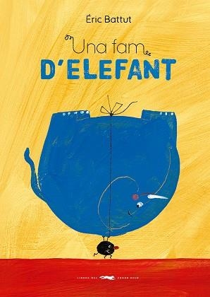 Una Fam d'elefant | 9788412782165 | Eric Battut