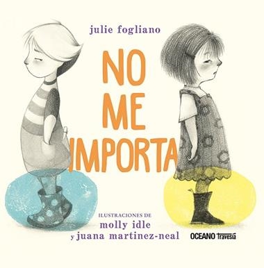 No me importa | 9786075577869 | Julie Fogliano