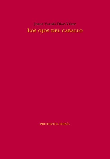 Los Ojos del caballo | 9788419633750 | Jorge Valdes Diaz-Velez