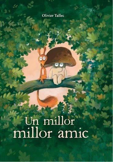 Un millor millor amic | 9788412750263 | OLIVIER TALLEC