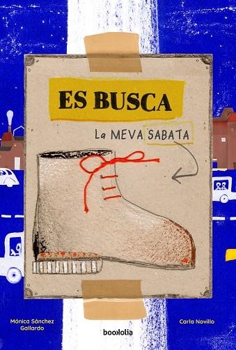 Es busca la meva sabata | 9788418284984 | MONICA SANCHEZ GALLARDO