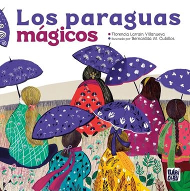 Los paraguas magicos | 9788419859631 | FLORENCIA LARRAIN VILLANUEVA