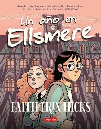 UN AÑO EN ELLSMERE | 9788419802071 | FAITH ERIN HICKS