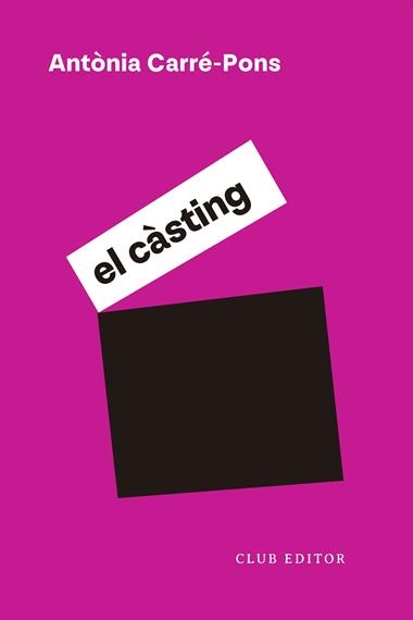 EL CASTING | 9788473294331 | ANTONIA CARRE-PONS