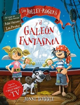 Los Jolley-Rogers y el galeon fantasma | 9788494976582 | JONNY DUDDLE