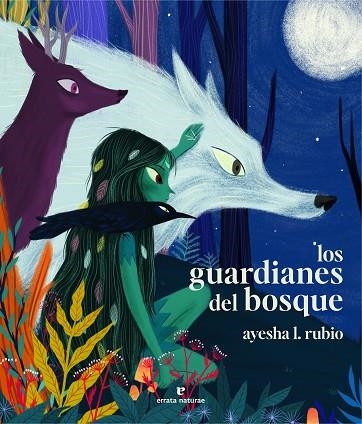 Los guardianes del bosque | 9788419158659 | AYESHA L. RUBIO