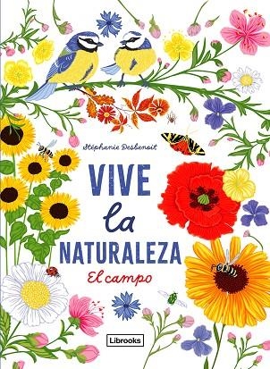 VIVE LA NATURALEZA EL CAMPO | 9788412791419 | STEPHANIE DESBENOIT