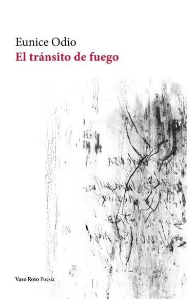 El transito de fuego | 9788419693235 | EUNICE ODIO