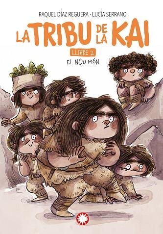 LA TRIBU DE LA KAI 02 EL NOU MON | 9788419401625 | RAQUEL DIAZ REGUERA & LUCIA SERRANO