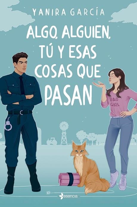 Algo alguien tu y esas cosas que pasan | 9788408282754 | Yanira Garcia